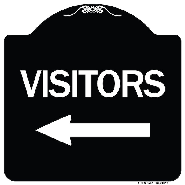 Signmission Visitors with Left Arrow Heavy-Gauge Aluminum Architectural Sign, 18" x 18", BW-1818-24617 A-DES-BW-1818-24617 - main